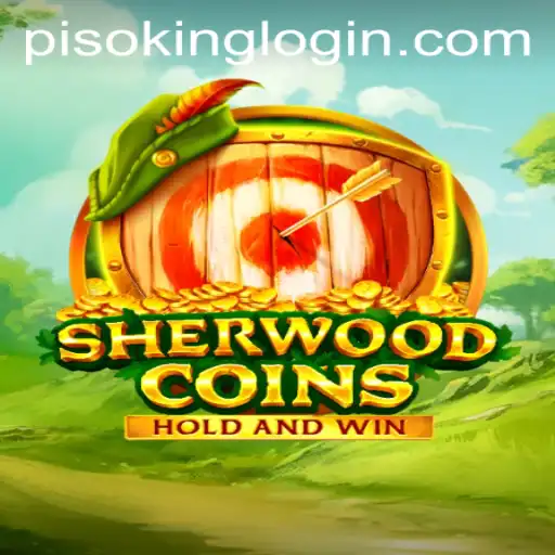 SherwoodCoins: Dive into the World of Adventure with Pisoking